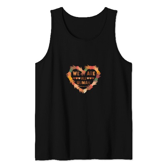 Black History Month We Are All Human Black Is Beautiful Tank Tops