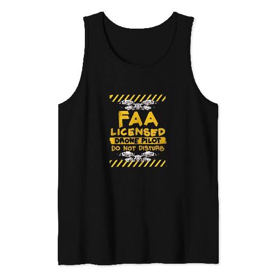 Drone Pilot Do Not Disturb FAA Licensed UAV Hand Drawn Tank Tops