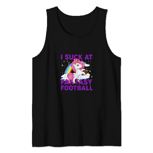 Sport American Football I Suck At Fantasy Football Pink Unicorns Rainbow Tank Tops