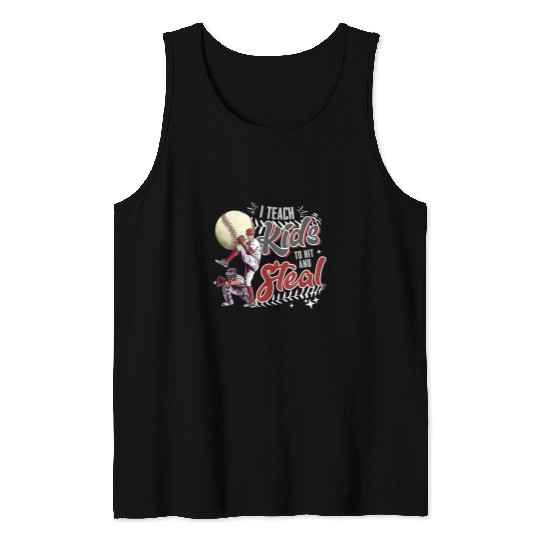 Sport Baseball I Teach Kids To Hit And Steal Baseball Catcher Pitcher Dad V 2 Tank Tops