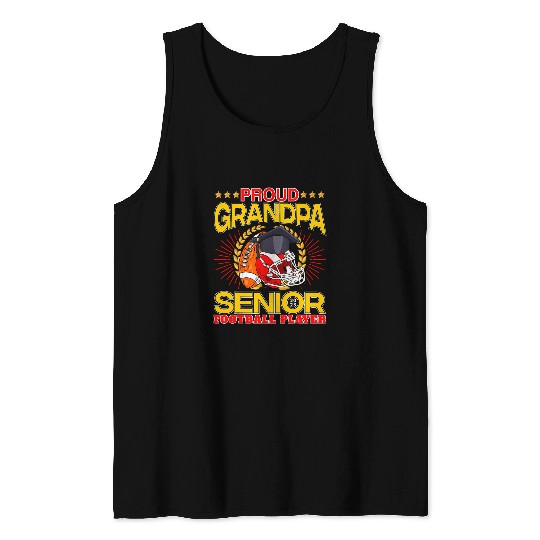 Sport American Football Proud Grandpa Senior Class Of 2Football Sport Lover Tank Tops