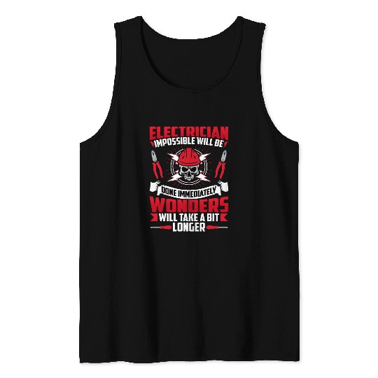 Electrician Wonders Will Take a Bit Longer Funny Lineman Tank Tops