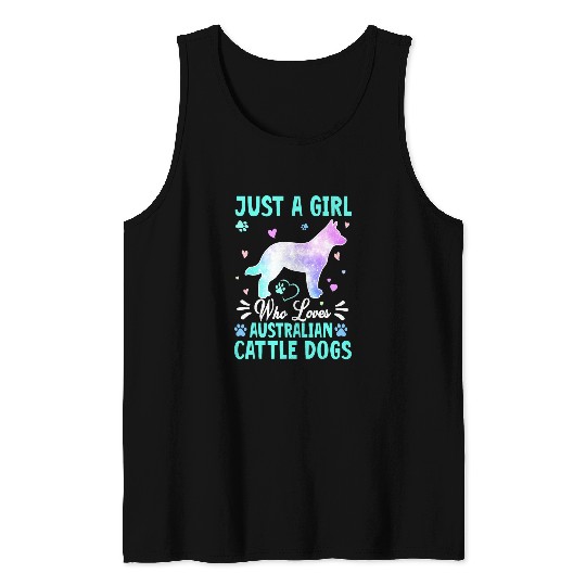 Australian Cattle Pet Just A Girl Who Loves Australian Cattle Dog Blue Heeler girl Tank Tops