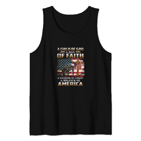 A Child Of God A Man Of Faith A Warrior Of Christ Veteran Tank Tops