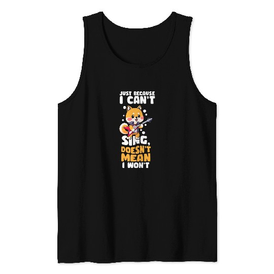 Funny Guitar Lover Just Because I Cant Sing Doesnt Mean I Wont 6 8 Guitarist Tank Tops