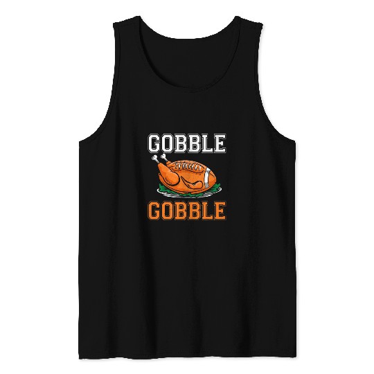 Sport American Football Funny Thanksgiving Turkey Football Gobble Gobble Fall Lovers Tank Tops