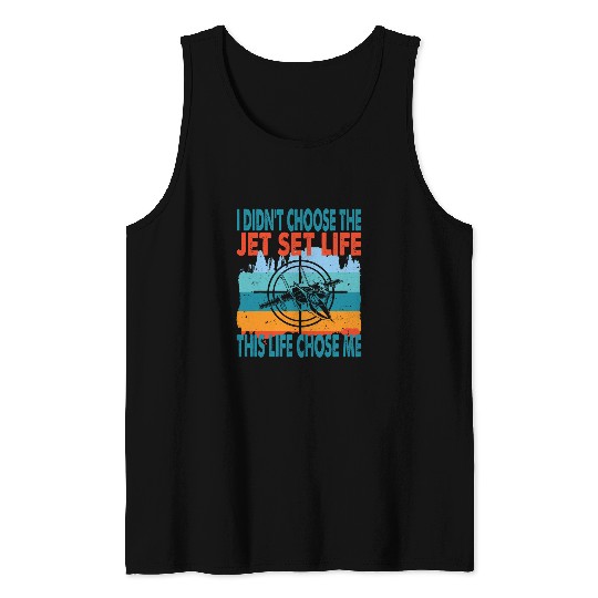 Fighter Jet Military Airplane Jet Fighter Pilot Slogan 1 Tank Tops