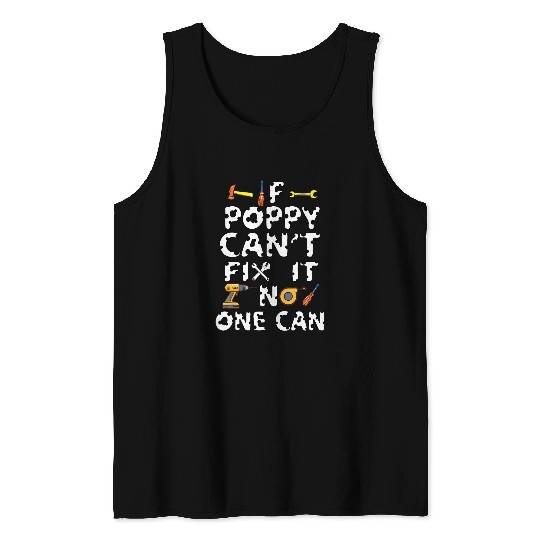 Mechanic Plumber Engineer If Poppy Cant Fix It No One Can Tank Tops