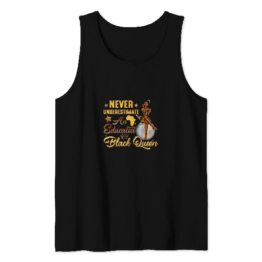 Black Queen Never Underestimate An Educated African Pride Tank Tops