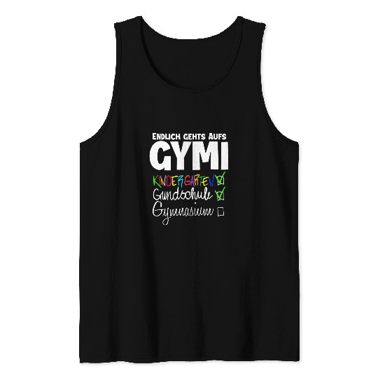 High School Studen Endlich Gehts Aufs Gymi Tank Tops