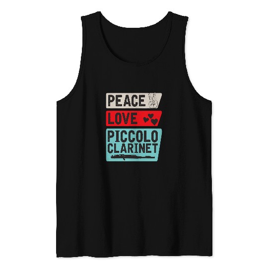 Funny Clarinet Peace Love Piccolo Clarinet Instrument Piccolo Players Tank Tops