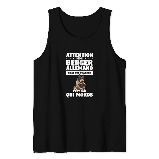 German Shepherd Pet Attention My German Shepherd Is Not Mechant Tank Tops