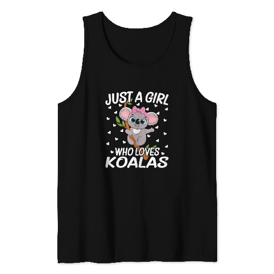 Funny Bear Koala Just a Girl Who Loves Koalas Koala Lovers Cute Bears Tank Tops