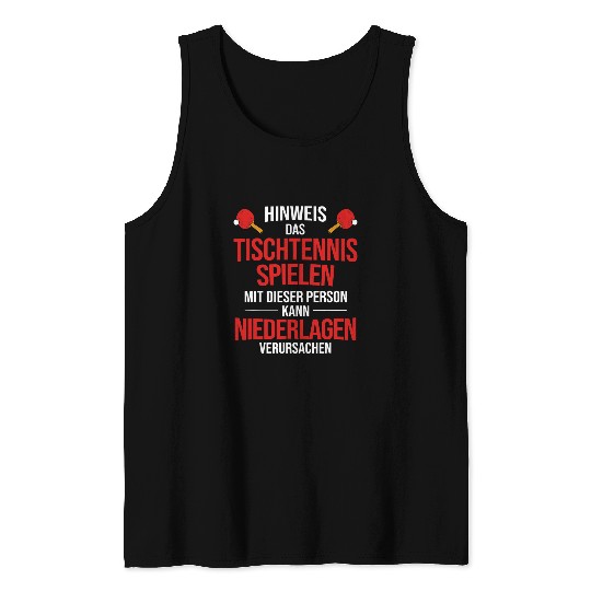 Sport Ping Pong Playing can cause defeat table tennis 3 Tank Tops