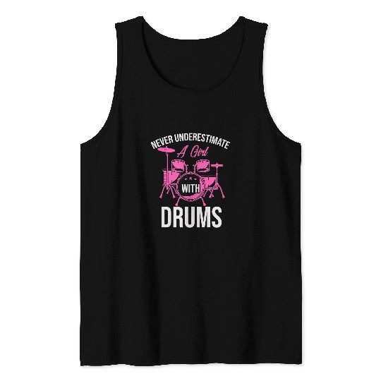 Funny Drummer Funny Drummer Women Never Underestimate A Girl With Tank Tops