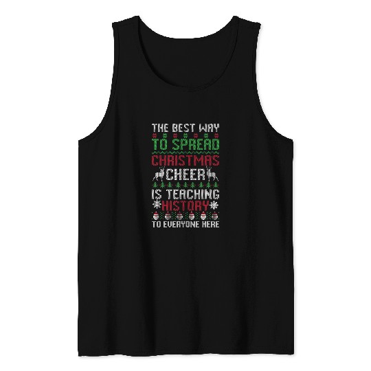 Christmas Teacher Christmas Cheer Teaching History Here Tank Tops