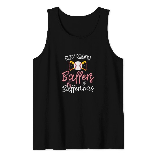 Sport Baseball Busy Raising Ballers Ballerinas Baseball Dance Mom Tank Tops