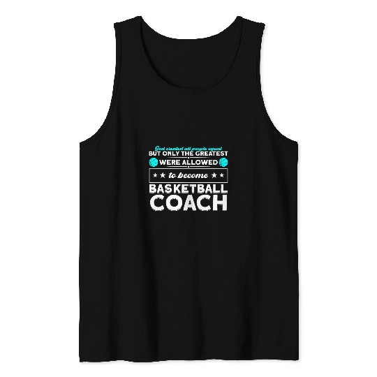 Funny Basketball To become Basketball Coach Tank Tops