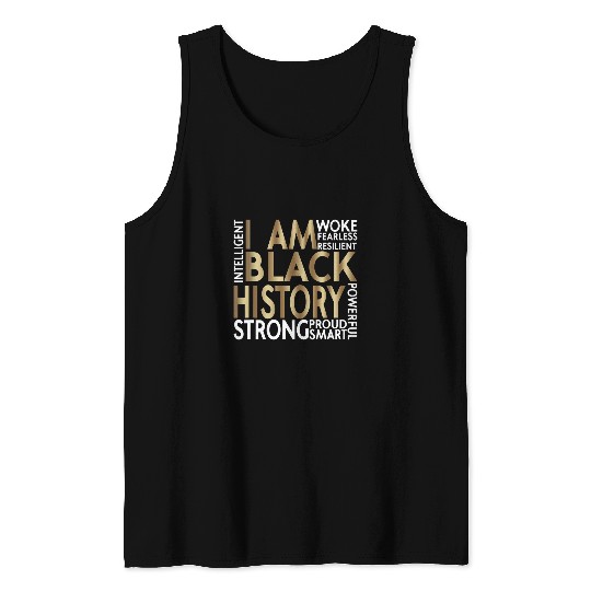 I am Black History Intelligent Woke Fearless Resilient Quote Tank Tops