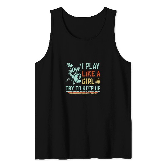 Funny Drummer Womens Funny Drumming Stick Drum Kit Girl Drummer Girlfriend Tank Tops