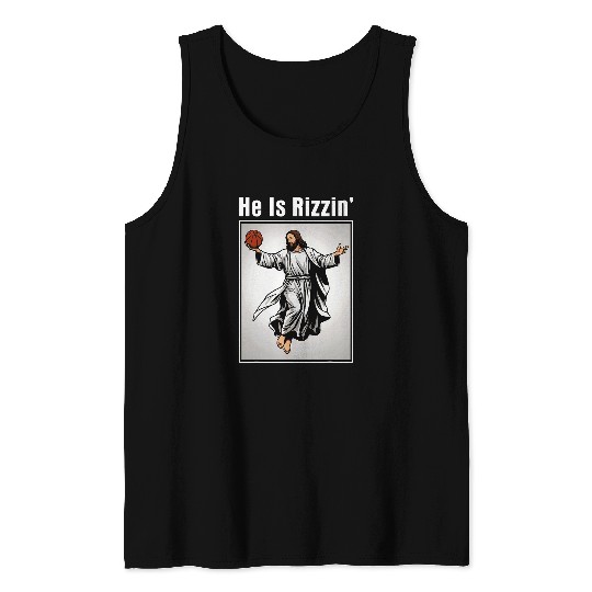 Sport Basketball He Is Risen Rizzin Funny Easter Jesus Playing Basketball 4 Tank Tops
