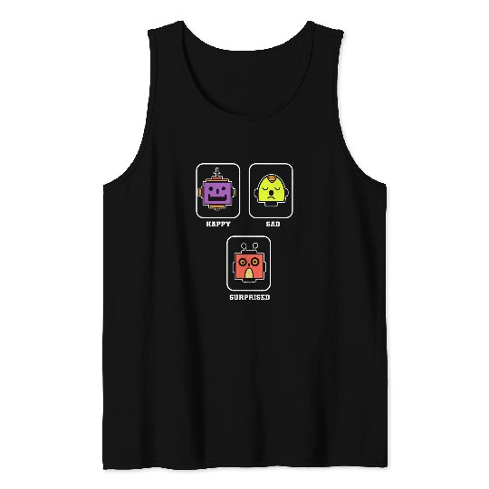 Happy Sad Surprise Robotics Engineer Tank Tops