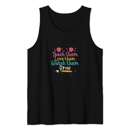 Infant Teacher Student Teach Them Love Them Watch Them Grow 1 Tank Tops
