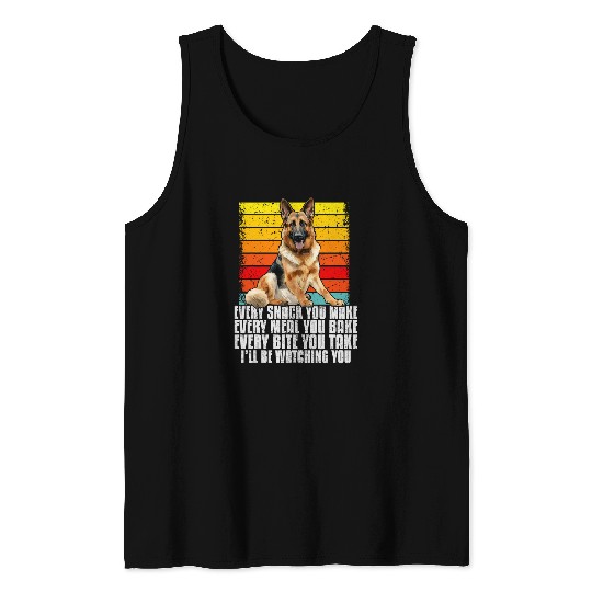 German Shepherd Pet Every snack you make funny German Shepherd owner dog retro Tank Tops