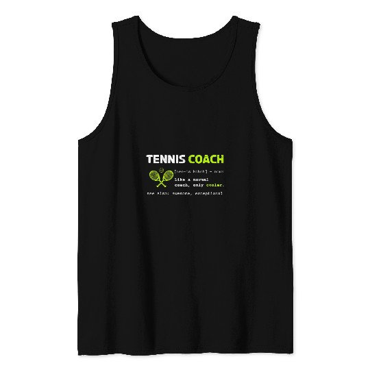 Sport Tennis Coachs Definition Tank Tops