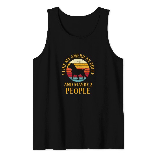 Bully Pet Funny Bulldog Dog Owner Gift Bully Lover American Bull Tank Tops