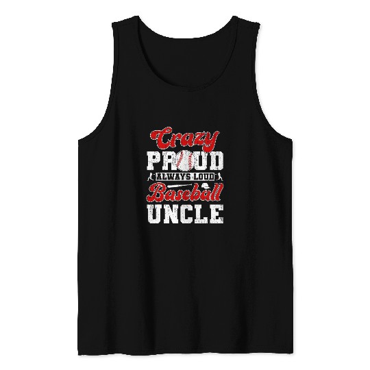Sport Baseball crazys Proud Baseball Uncle Of A Baseball Player Uncle Tank Tops