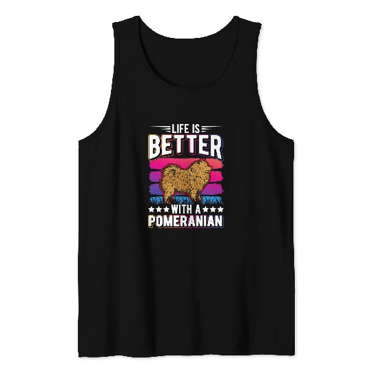 Pomeranian Pet Life is better with a Pomeranian 2 Tank Tops