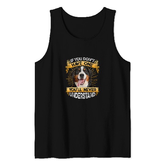 Bernese Mountain Pet If You Dont Have One Bernese Mountain Dog Funny Tank Tops