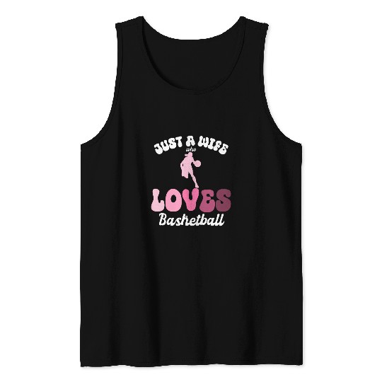 Sport Basketball Just a Wife Who Loves Basketball Newlywed Women Tank Tops