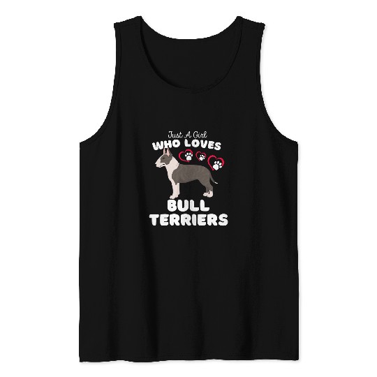 Bull Terrier Pet Just A Girl Who Loves Bull Terriers Cute Bull Terrier Kids Tank Tops