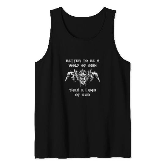 Coyote Mammal Better To Be A wolfs Of Odin Than A Lamb Of God Viking 3 7 Tank Tops