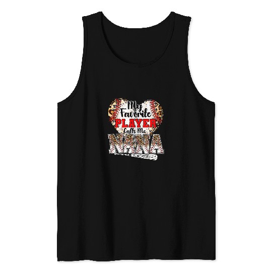 Sport Baseball My Favorite Player Calls Me Nana Baseball Leopard Grandma Tank Tops