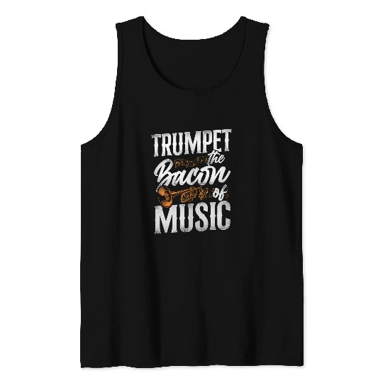 Funny Trumpet Player Vintage Trumpet The Bacon Of Music 21 Tank Tops