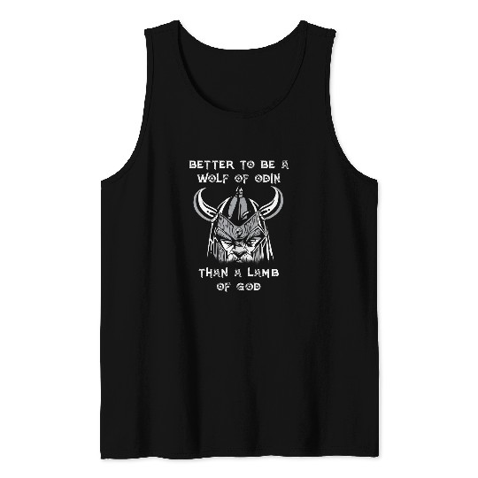 Coyote Mammal Better To Be A wolfs Of Odin Than A Lamb Of God Viking 9 Tank Tops
