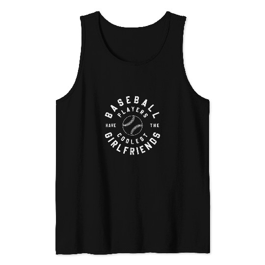 Sport Baseball Players Have The coolest Girlfriends 2 Tank Tops