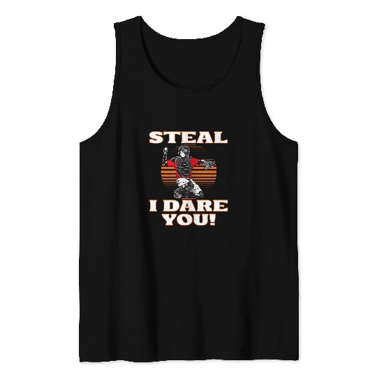 Sport Baseball Steal I Dare You Baseball Catcher Baseball Player 4 Tank Tops