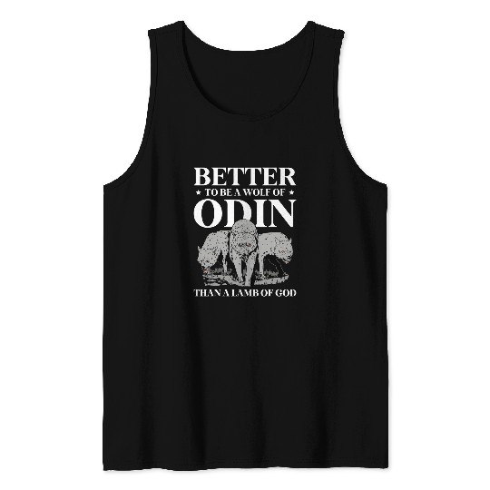 Coyote Mammal Better To Be A wolfs Odin Than A Lamb Of God Viking 21 Tank Tops