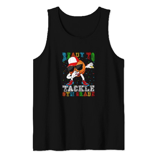 Sport Basketball Ready To Tackle 6th Grade Basketball Dab 1st Day Of School Tank Tops