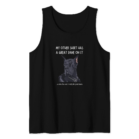 Great Dane Pet Fun Great Dane On It Dog Lovers Adopt Dont Shop Tank Tops