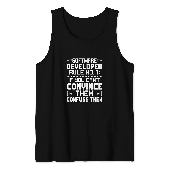 Software Developer Rule No 1 Tank Tops