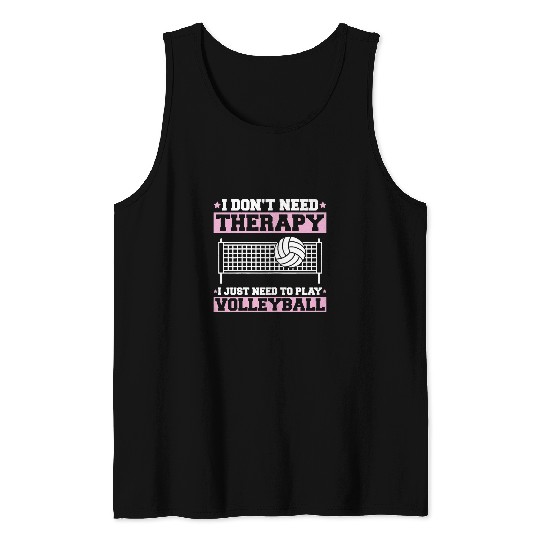 Sport Volleyball Lover I Dont Need Therapy Volleyball Tank Tops