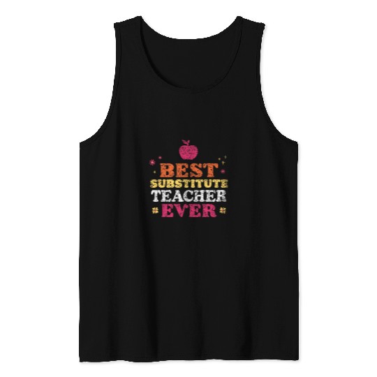 Substitute Teacher Ever Class Women Substitute Teacher 1 Tank Tops