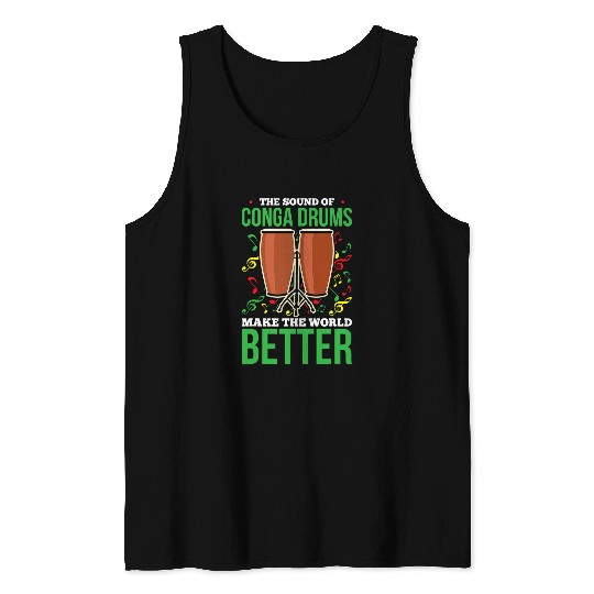 Funny Drummer Mens Conga Drummer Conga Love Congas Player Tumbadora Teacher 10 Tank Tops