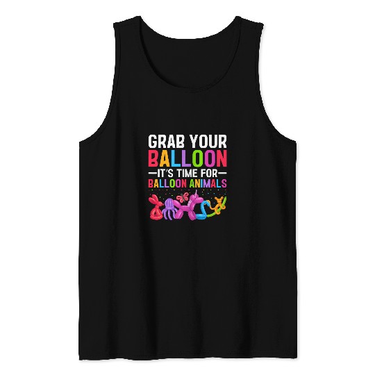 Balloon Animal Twister Grab Your Balloon Balloon Artist 1 Tank Tops