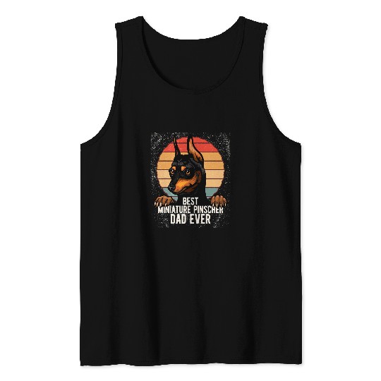 Miniature Pinscher Pet  Miniature Pinscher Dad Ever Tank Tops